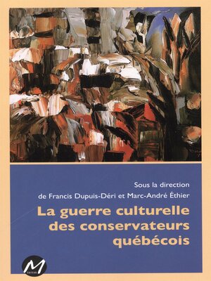cover image of La guerre culturelle des conservateurs québécois
